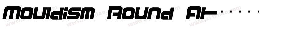 Mouldism Round Al字体转换